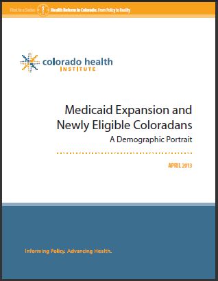 Medicaid Expansion and Newly Eligible Coloradans