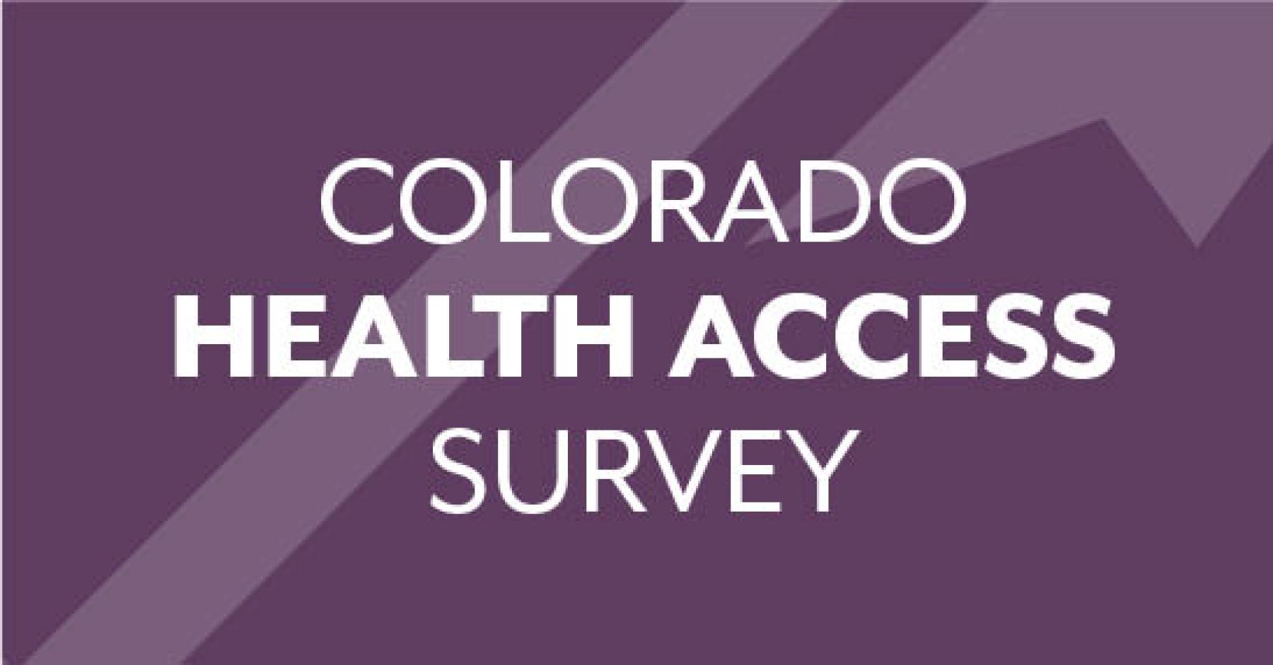 Colorado Health Access Survey