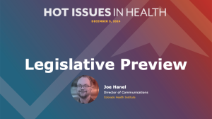 Hot Issues in Health Legislative Preview title slide